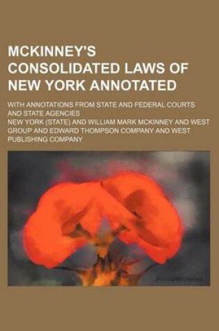 Cover of McKinney's Consolidated Laws of New York Annotated Volume 36 (1917); With Annotations from State and Federal Courts and State Agencies