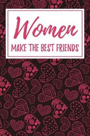 Cover of Women Make the Best Friends