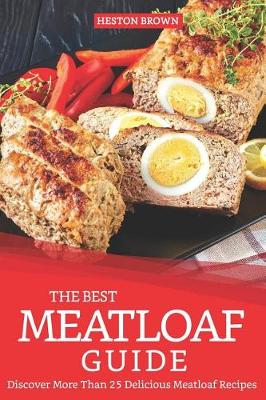 Book cover for The Best Meatloaf Guide