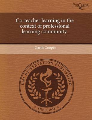 Book cover for Co-Teacher Learning in the Context of Professional Learning Community