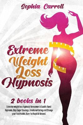 Cover of Extreme Weight Loss Hypnosis