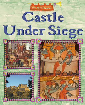 Cover of The Age of Castles: Castle Under Seige