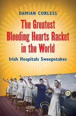 Book cover for The Greatest Bleeding Hearts Racket in the World