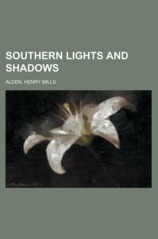 Cover of Southern Lights and Shadows