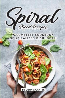Book cover for Spiral Sliced Recipes