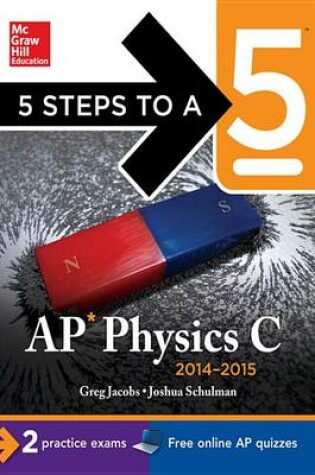 Cover of 5 Steps to a 5 AP Physics C, 2014-2015 Edition