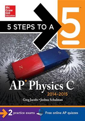 Book cover for 5 Steps to a 5 AP Physics C, 2014-2015 Edition