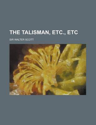 Book cover for The Talisman, Etc., Etc