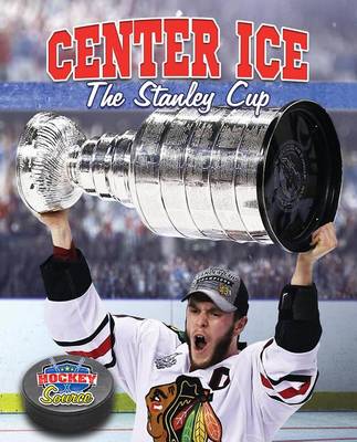 Book cover for Center Ice The Stanley Cup