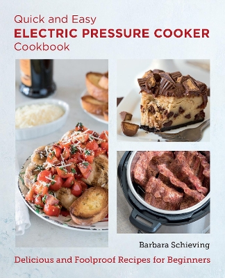 Book cover for Quick and Easy Electric Pressure Cooker Cookbook