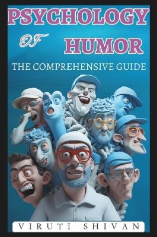 Cover of Psychology of Humor - The Comprehensive Guide