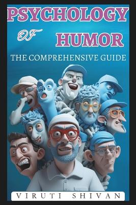 Book cover for Psychology of Humor - The Comprehensive Guide