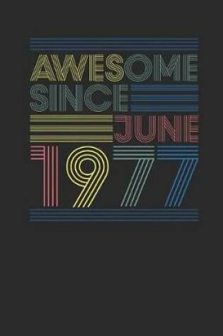 Cover of Awesome Since June 1977