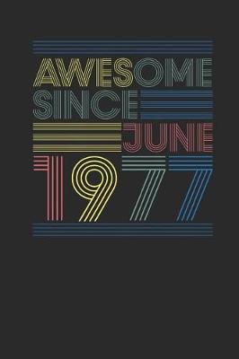 Book cover for Awesome Since June 1977