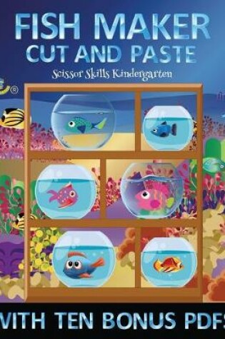 Cover of Scissor Skills Kindergarten (Fish Maker)