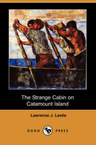 Cover of The Strange Cabin on Catamount Island (Dodo Press)