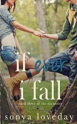 If Ever I Fall by Sonya Loveday