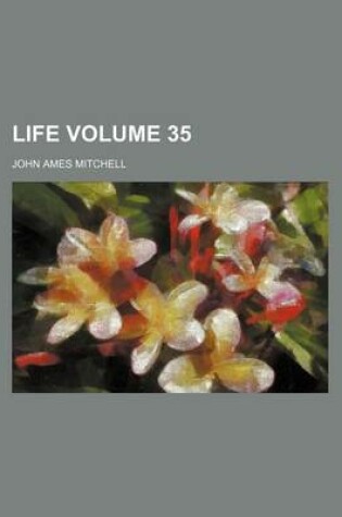 Cover of Life Volume 35