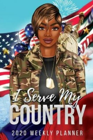 Cover of I Serve My Country 2020 Weekly Planner