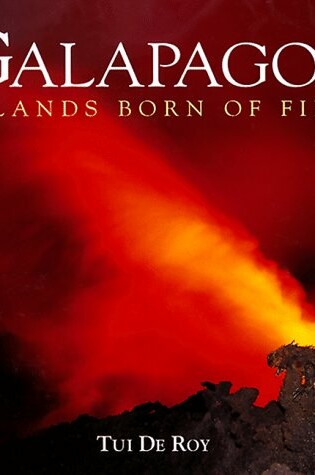 Cover of Galapagos, Islands Born of Fire