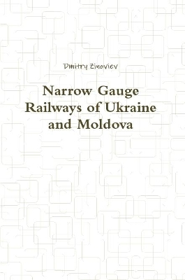 Book cover for Narrow Gauge Railways of Ukraine and Moldova