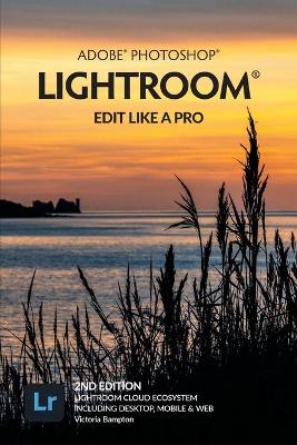 Book cover for Adobe Photoshop Lightroom - Edit Like a Pro (2nd Edition)