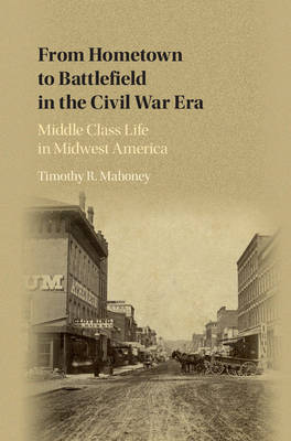 Book cover for From Hometown to Battlefield in the Civil War Era