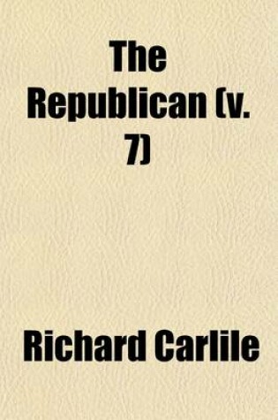 Cover of The Republican (Volume 7)