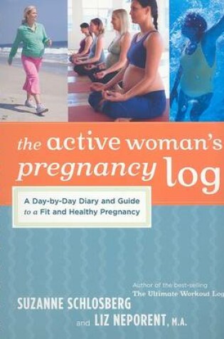 Cover of The Active Woman's Pregnancy Log