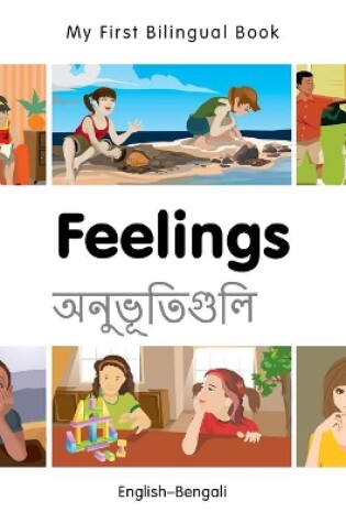 Cover of My First Bilingual Book -  Feelings (English-Bengali)