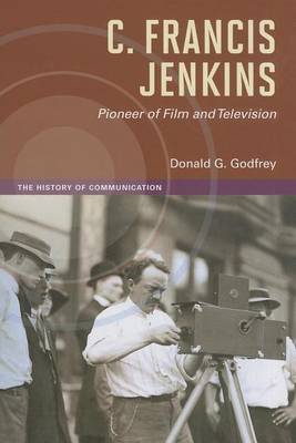 Book cover for C. Francis Jenkins, Pioneer of Film and Television