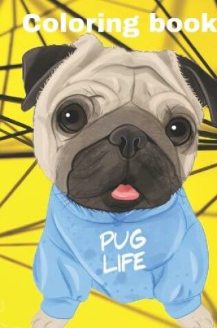 Cover of PUG LIFE Coloring Book