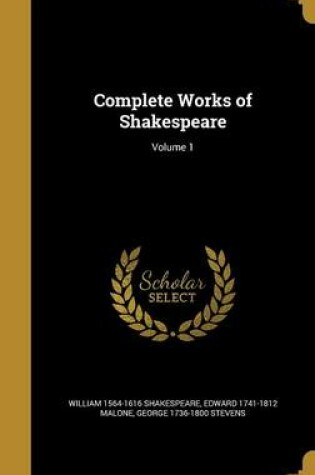 Cover of Complete Works of Shakespeare; Volume 1