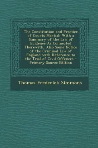 Cover of The Constitution and Practice of Courts Martial