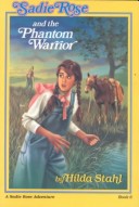 Book cover for Sadie Rose and the Phantom Warrior