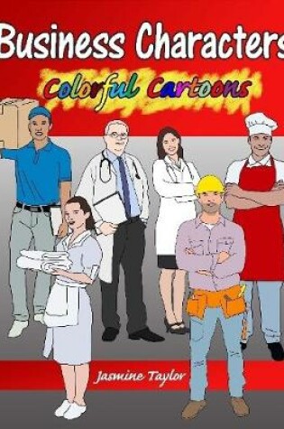 Cover of Business Characters Colorful Cartoons