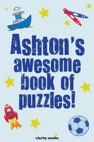 Cover of Ashton's Awesome Book Of Puzzles