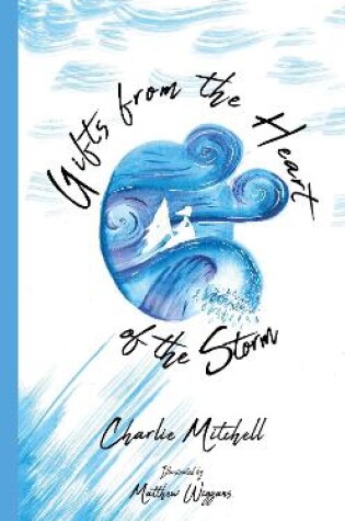 Cover of Gifts from the Heart of the Storm