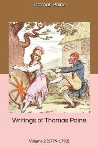 Cover of Writings of Thomas Paine - Volume 2 (1779-1792)