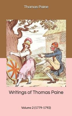 Book cover for Writings of Thomas Paine - Volume 2 (1779-1792)