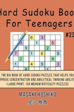 Cover of Hard Sudoku Book For Teenagers #23