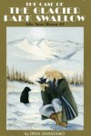 Book cover for The Case of the Glacier Park Swallow