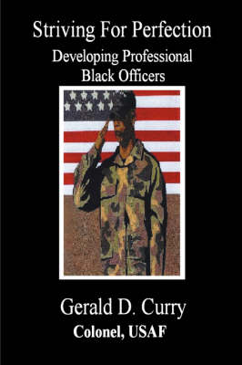 Cover of Striving for Perfection, Developing Professional Black Officers