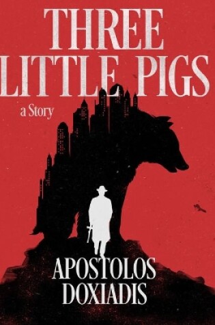 Cover of Three Little Pigs: A Novel