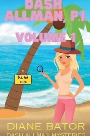 Cover of Dash Allman, PI Volume 1