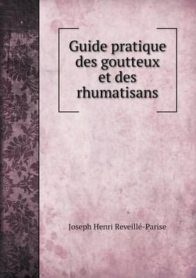 Book cover for Guide pratique des goutteux et des rhumatisans