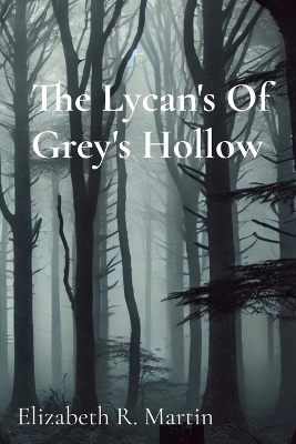 Book cover for The Lycan's Of Grey's Hollow