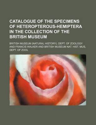 Book cover for Catalogue of the Specimens of Heteropterous-Hemiptera in the Collection of the British Museum