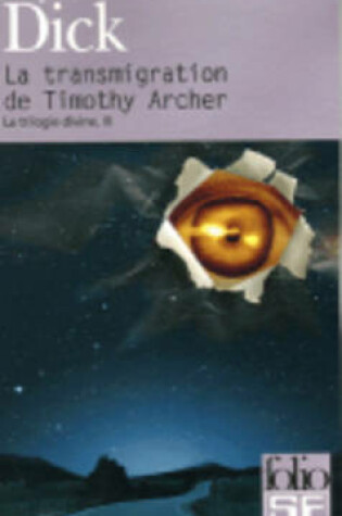 Cover of La Trilogie Divine 3/LA Transmigration De Timothy Archer
