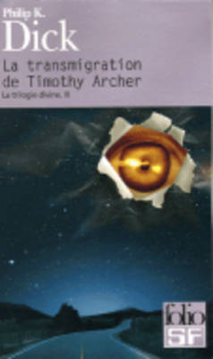 Book cover for La Trilogie Divine 3/LA Transmigration De Timothy Archer